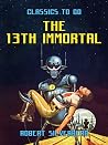 The 13th Immortal...