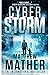 CyberStorm: An Apocalyptic Thriller