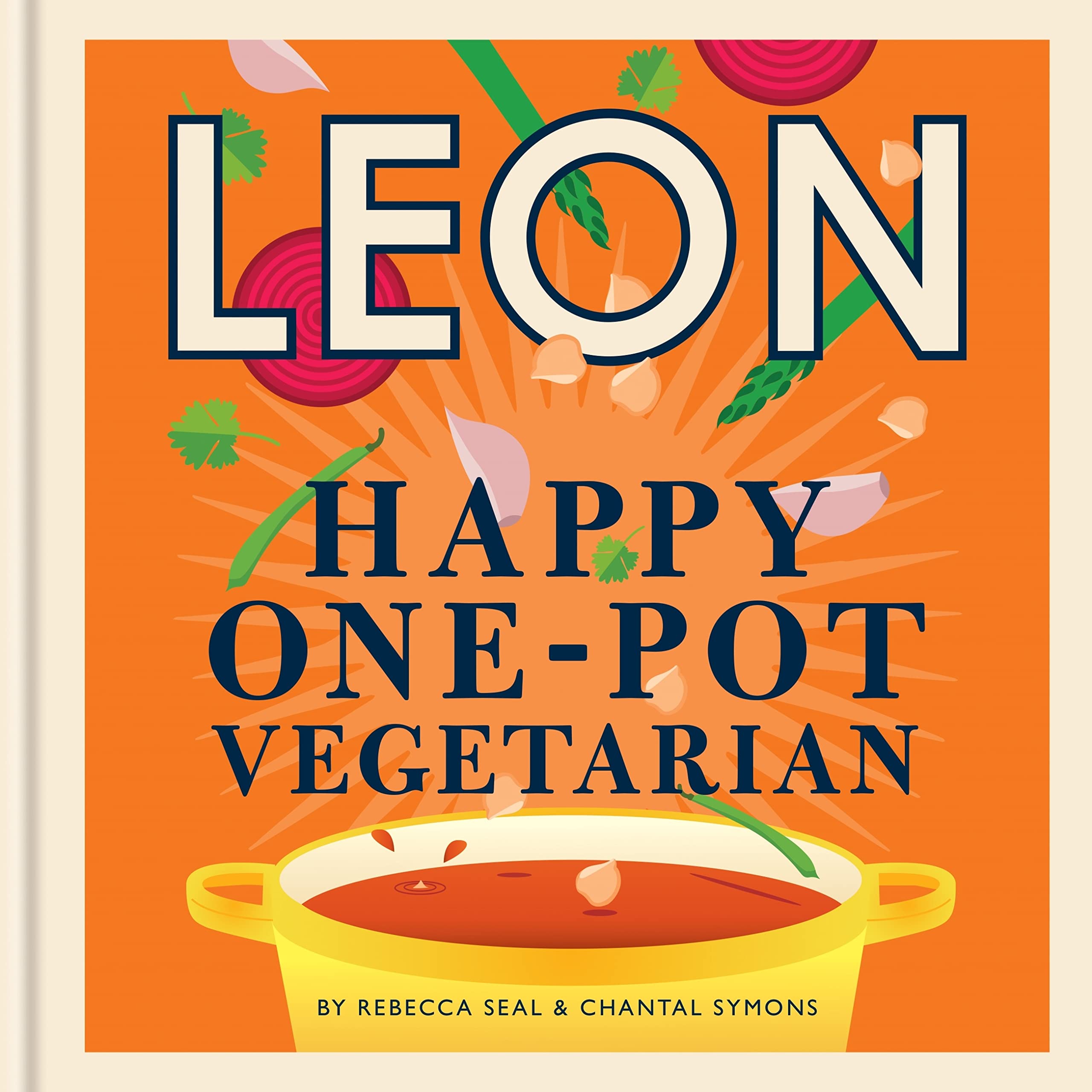 Happy Leons: Leon Happy One-pot Vegetarian: More than 100 easy vegetarian recipes that can be made using only one pot (Kindle Edition)