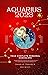 Your Complete Aquarius 2023...