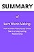 SUMMARY OF Love Worth Makin...