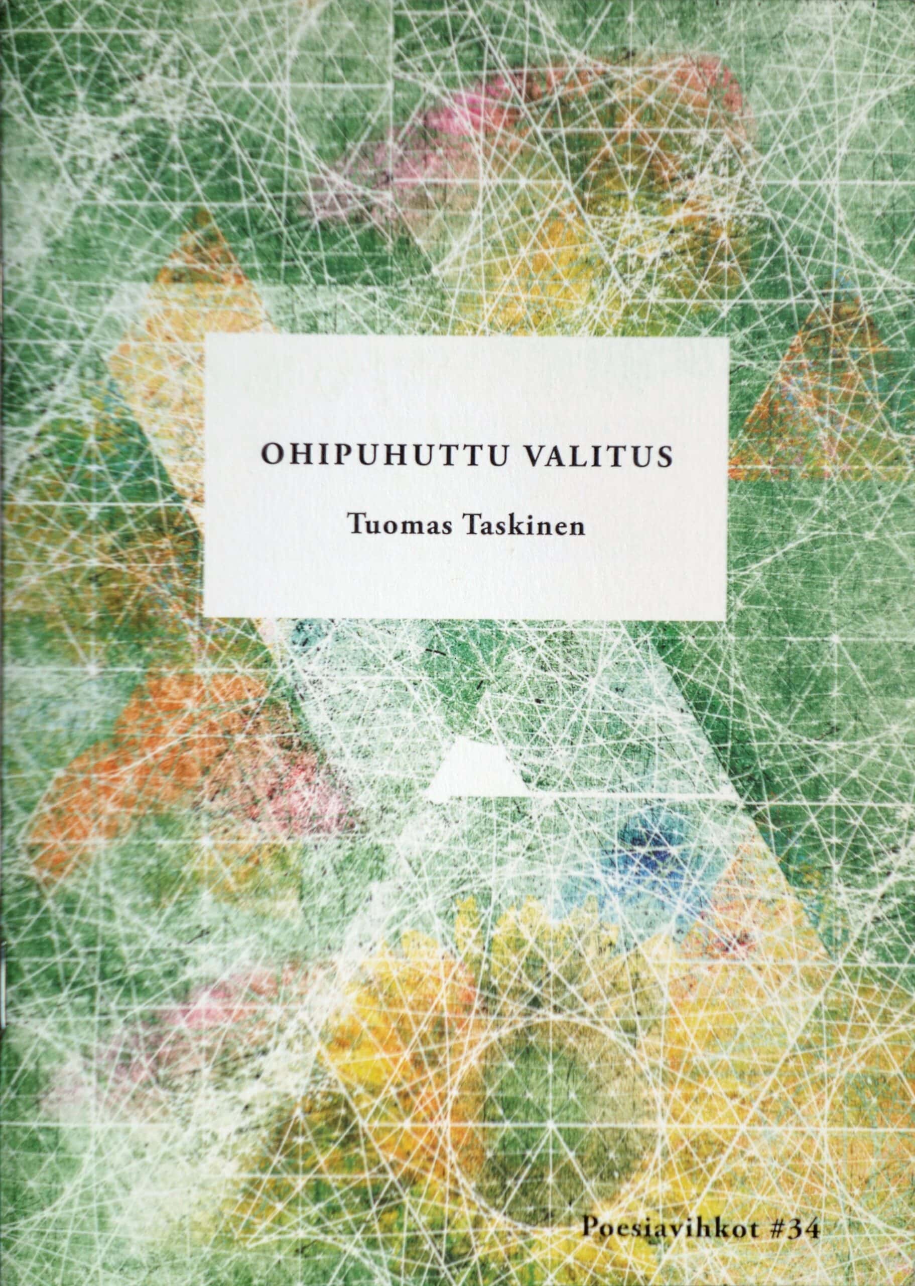 Ohipuhuttu valitus (Chapbook)