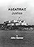 Alcatraz Justice by John Banner