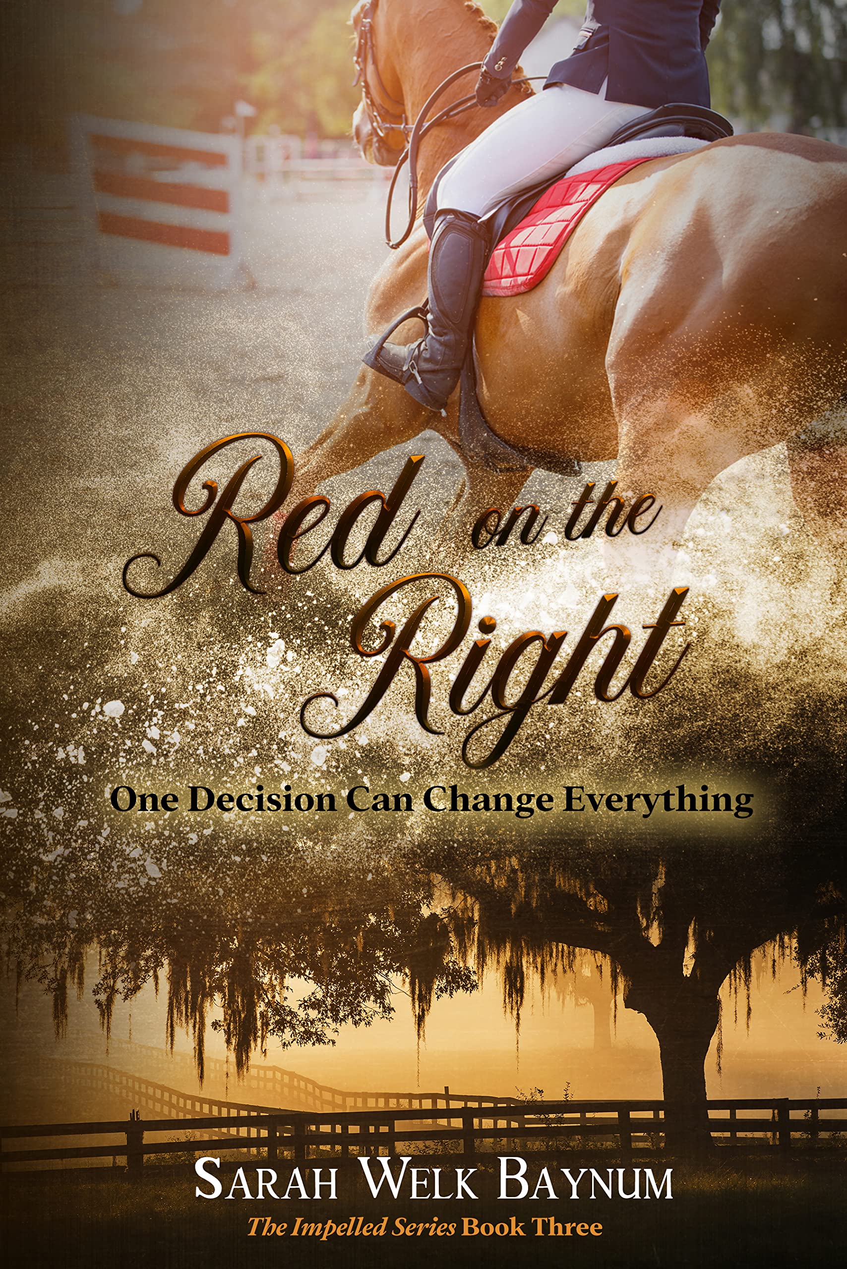 Red on the Right: An Equestrian Romantic Suspense Series (The Impelled Series Book 3)