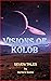 Visions of Kolob by Barbara Szabo