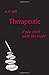 Therapeutic: is is still Th...