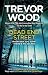 Dead End Street: Heartstopping conclusion to a prizewinning trilogy about a homeless man