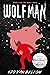 Wolf Man (Wolf Pack Book 4)