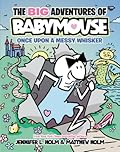 Once Upon a Messy Whisker (The Big Adventures of Babymouse, #1)