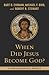 When Did Jesus Become God?:...