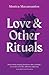 Love and Other Rituals: Sel...