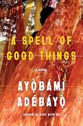 A Spell of Good Things 