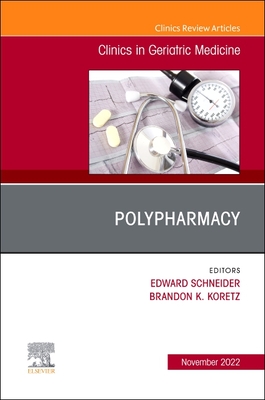 Polypharmacy, An Issue of Clinics in Geriatric Medicine (Volume 38-4) (The Clinics: Internal Medicine, Volume 38-4)