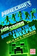 Don't Fear the Creeper: An Official Minecraft Novel (Minecraft Mob Squad, #3)