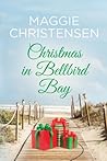 Christmas in Bellbird Bay by Maggie Christensen