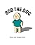 Bob the Dog by Elissa Steel