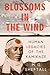 Blossoms in the Wind: Human...