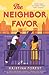 The Neighbor Favor (The Gre...