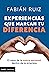 Experiencias que marcan tu diferencia by Fabian Ruiz