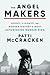 The Angel Makers: Arsenic, a Midwife, and Modern History’s Most Astonishing Murder Ring – An Expertly Researched True Crime Story of Women Poisoners in 1920s Hungary