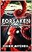 Forsaken: A Creature Horror...