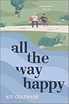 All the Way Happy by Kit Coltrane