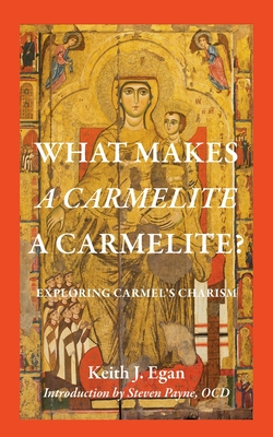 What Makes a Carmelite a Carmelite?: The 2020 Carmelite Lecture at The Catholic University of America