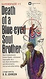 Death of a Blue-Eyed Soul Brother (Superspade, #1)