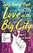 Love in the Big City