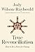 True Reconciliation: How to...
