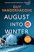 August Into Winter