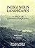 Indigenous landscapes: A st...