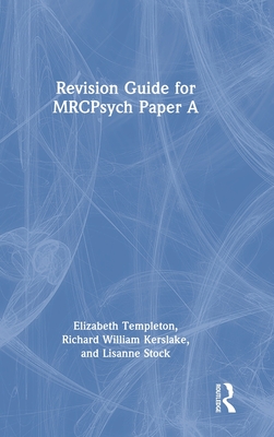 Revision Guide for MRCPsych Paper A