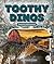 Toothy Dinos (Dino Discovery)
