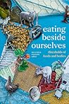 Eating beside Ourselves: Thresholds of Foods and Bodies