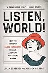 Listen, World!: How the Intrepid Elsie Robinson Became America’s Most-Read Woman