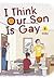 I Think Our Son Is Gay, Vol. 4