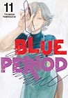 Blue Period, Vol. 11 by Tsubasa Yamaguchi Blue Period, Vol. 11 by Tsubasa Yamaguchi