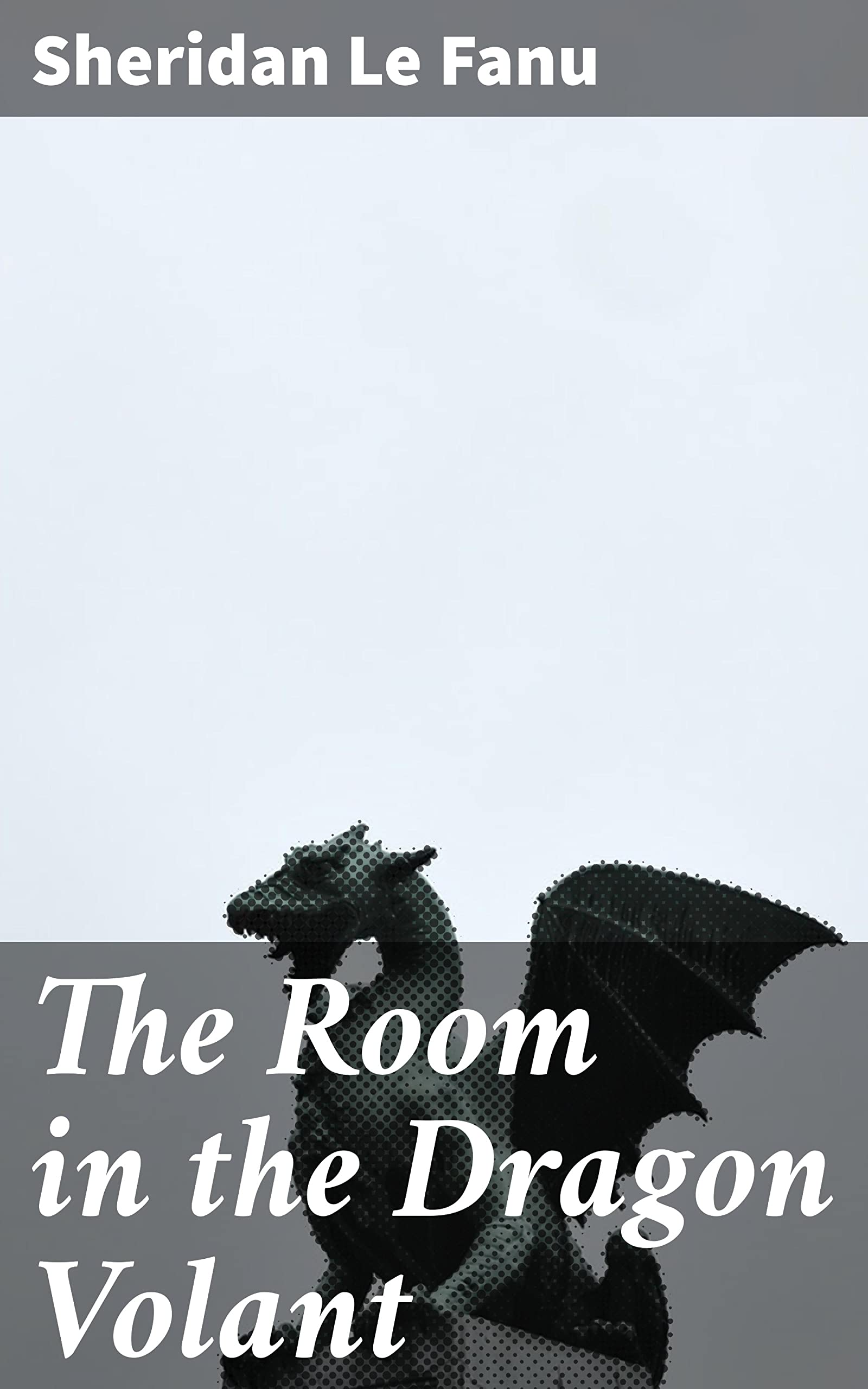 The Room in the Dragon Volant: Enriched edition. Secrets within the Dragon Volant Inn