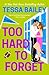 Too Hard to Forget (Romanci...