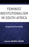 Feminist Institutionalism in South Africa: Designing for Gender Equality