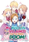 My Next Life as a Villainess Side Story: On the Verge of Doom! (Manga) Vol. 3