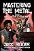 Mastering the Metal: The St...