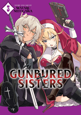 Gunbured × Sisters, Vol. 3 (Gunbured × Sisters, #3)