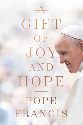 A Gift of Joy and Hope (Hardcover)