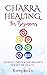 Chakra Healing For Beginner...