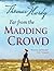 Far from the Madding Crowd