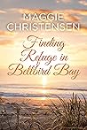 Finding Refuge in Bellbird Bay by Maggie Christensen