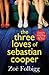 The Three Loves of Sebastian Cooper