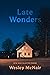 Late Wonders by Wesley McNair